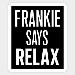 frankie says relax Magnet